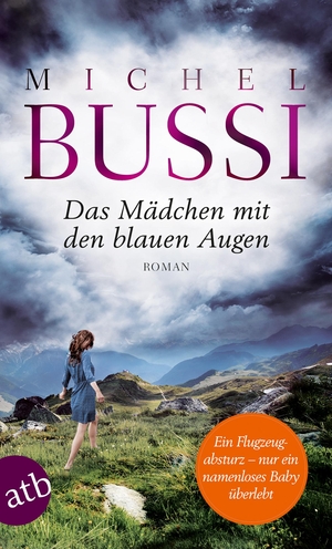 Bussi, Michel. Das Mädchen mit den blauen Augen. Aufbau Taschenbuch Verlag, 2015.