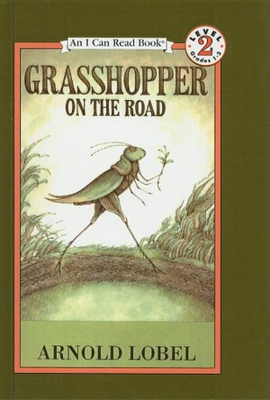 Lobel, Arnold. Grasshopper on the Road. Perfection Learning, 1986.
