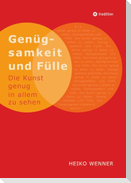 Genügsamkeit und Fülle