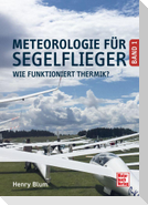 Meteorologie für Segelflieger Band 1