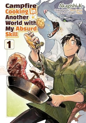K, Akagishi / Chen, Kevin et al. Campfire Cooking in Another World With My Absurd Skill: Volume 1 (Manga). J-Novel Club, 2025.