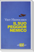 Il suo peggior nemico