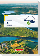 Unsere Erde Band 1 - Gymnasium Hessen - Schülerbuch