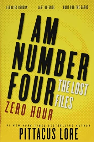 Lore, Pittacus. I Am Number Four: The Lost Files: Zero Hour. HarperCollins, 2016.