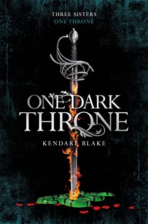 Blake, Kendare. One Dark Throne. Macmillan Publishers Int Ltd - MDL, 2017.