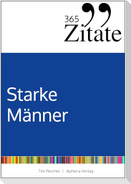 365 Zitate für starke Männer