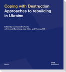 Coping with Destruction