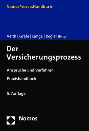 Veith, Jürgen / Jürgen Gräfe et al (Hrsg.). Der Versicherungsprozess - Ansprüche und Verfahren. Nomos Verlags GmbH, 2023.