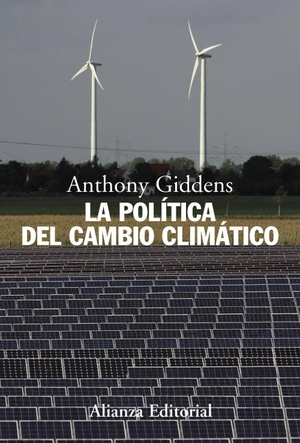 Giddens, Anthony. La política del cambio climático. Alianza Editorial, 2010.