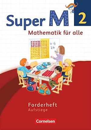 Braun, Ulrike / Forthaus, Reinhard et al. Super M 2. Schuljahr. Forderheft. Westliche Bundesländer. Cornelsen Verlag GmbH, 2014.