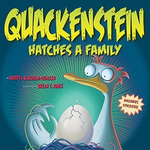 Bardhan-Quallen, Sudipta. Quackenstein Hatches a Family. Harry N. Abrams, 2021.