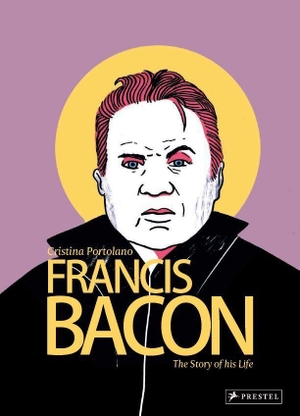 Portolano, Cristina. Francis Bacon - The Story of his Life. Prestel Verlag, 2022.