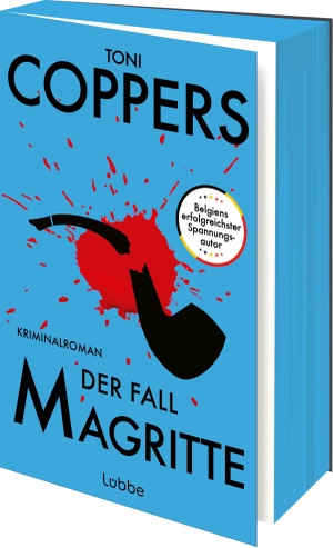 Coppers, Toni. Der Fall Magritte - Kriminalroman. Packender Auftakt zu Toni Coppers' Reihe um Ex-Commissaris Alex Berger. Lübbe, 2026.