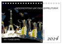 Ich trage Eiffel - Geschichten um den Eiffelturm (Tischkalender 2024 DIN A5 quer), CALVENDO Monatskalender