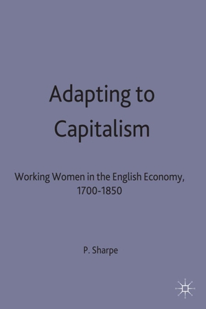 Sharpe, Pamela J. / Sharpe P.. Adapting to Capitalism. Springer Nature B.V., 1996.