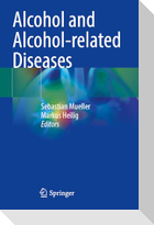 Alcohol and Alcohol-related Diseases