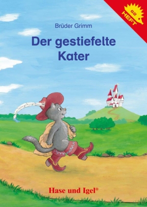 Grimm, Jacob / Wilhelm Grimm. Der gestiefelte Kater. Hase und Igel Verlag GmbH, 2019.