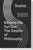 Beyond the Surface