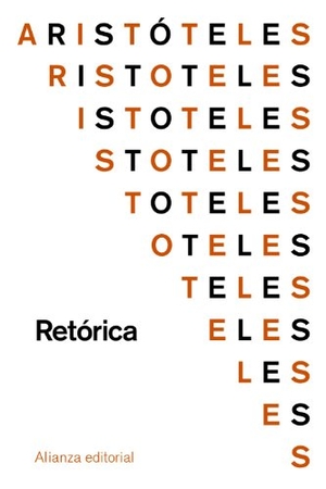 Aristóteles / Alberto Bernabé. Retórica. Alianza Editorial, 2014.