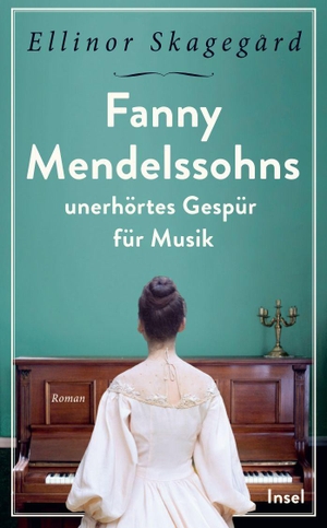 Skagegård, Ellinor. Fanny Mendelssohns unerhörtes Gespür für Musik - Eindrückliches Porträt der wichtigsten Komponistin des 19. Jahrhunderts. Insel Verlag GmbH, 2026.