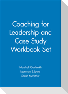 Coaching for Leadership and Case Study Workbook Set