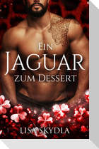 Ein Jaguar zum Dessert