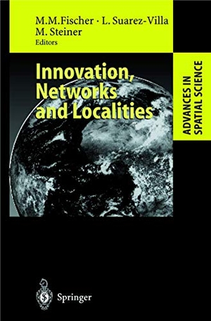 Fischer, Manfred M. / Michael Steiner et al (Hrsg.). Innovation, Networks and Localities. Springer Berlin Heidelberg, 1999.