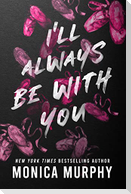 I'll Always Be with You