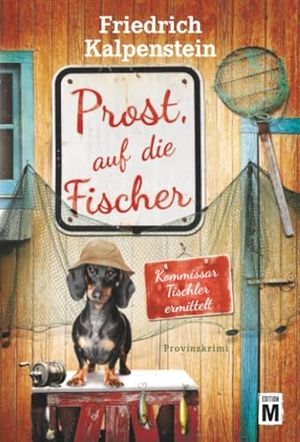 Kalpenstein, Friedrich. Prost, auf die Fischer. Edition M, 2026.