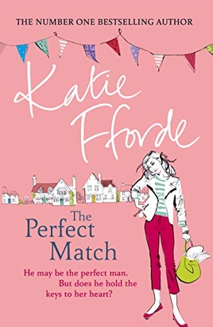 Fforde, Katie. The Perfect Match. Cornerstone, 2015.