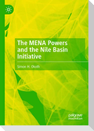 The MENA Powers and the Nile Basin Initiative