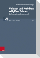 Visionen und Praktiken religiöser Toleranz