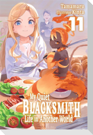 My Quiet Blacksmith Life in Another World: Volume 11 (Light Novel)