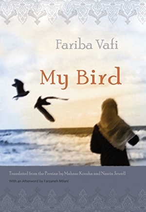 Vafi, Fariba. My Bird. Syracuse University, 2009.
