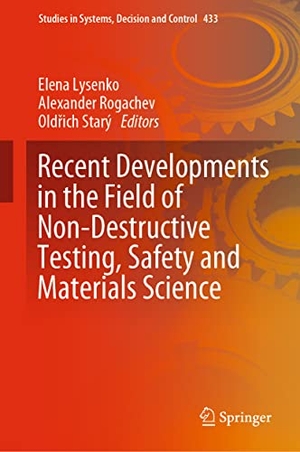 Lysenko, Elena / Old¿ich Starý et al (Hrsg.). Recent Developments in the Field of Non-Destructive Testing, Safety and Materials Science. Springer International Publishing, 2022.