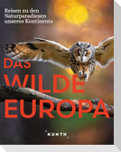 KUNTH Bildband Das wilde Europa