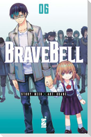 Brave bell. Vol. 6