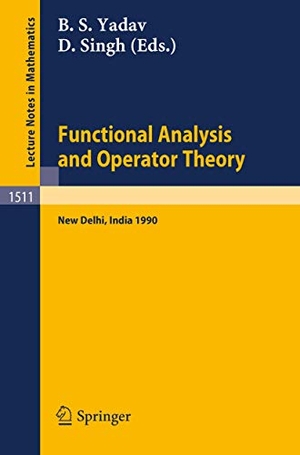 Singh, D. / B. S. Yadav (Hrsg.). Functional Analysis and Operator Theory - Proceedings of a Conference held in Memory of U.N.Singh, New Delhi, India, 2-6 August, 1990. Springer Berlin Heidelberg, 1992.