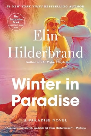 Hilderbrand, Elin. Winter in Paradise. Little Brown and Company, 2024.