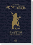 Harry Potter: The Characters of the Wizarding World