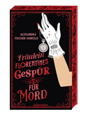 Fräulein Florentines Gespür für Mord