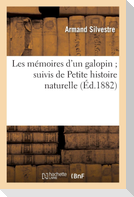 Les mémoires d'un galopin suivis de Petite histoire naturelle