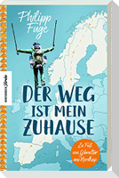 Der Weg ist mein Zuhause