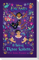 Encanto: A Tale of Three Sisters