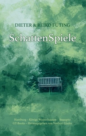 Füting, Dieter / Reiko Füting. SchattenSpiele - Tönende Verse, Sehnen und Sucht im Dialog: Seelenstücke der Kunst und der Liebe. Books on Demand, 2018.