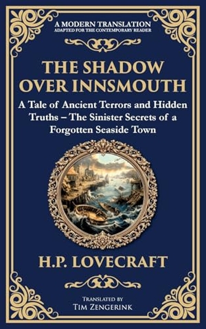 Lovecraft, H. P. The Shadow Over Innsmouth - Lovecraft's Terrifying Tale of Horror and Transformation - Dark Secrets of a Coastal Town. Muze Publishing, 2025.