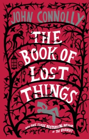 Connolly, John. The Book of Lost Things. Atria Books, 2007.