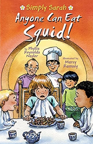 Naylor, Phyllis Reynolds. Anyone Can Eat Squid!. Amazon Publishing, 2012.