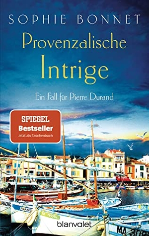 Bonnet, Sophie. Provenzalische Intrige - Ein Fall für Pierre Durand. Blanvalet Taschenbuchverl, 2017.