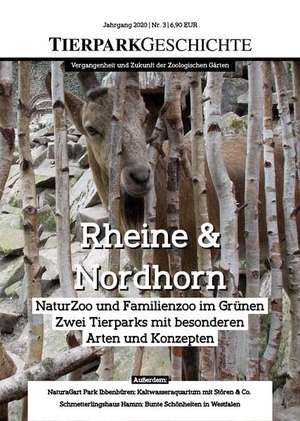 Tierparkgeschichte 03/2020 - Rheine & Nordhorn: NaturZoo und Familienzoo im Grünen - Zwei Tierparks mit besonderen Arten und Konzepten. Angst und Schrecken, 2021.
